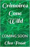 Grimoires Gone Wild