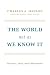 The World Not as We Know it by Charles Hanson