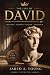The Life of David by Jared  Young