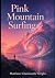 Pink Mountain Surfint