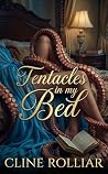 Tentacles in my Bed