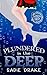 Plundered In The Deep by Sadie Drake
