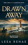 Drawn Away: A Blue Ridge Romantic Suspense (The Vanishing Series Book 4)