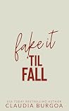 Fake it 'Til Fall...
