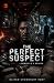 The Perfect Suspect by Naiyem Chowdhury Rony The Perfect Suspect by Naiyem Chowdhury Rony