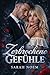 Zerbrochene Gefühle (Zerbre...
