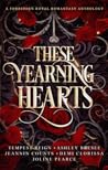 These Yearning He...