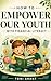 How to Empower Our Youth With Financial Literacy by Toni Grant