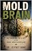 Mold Brain: Returning to Li...