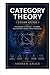 CATEGORY THEORY STUDY GUIDE...