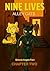 NINE LIVES - Chapter Two of...