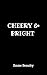 Cheery & Bright: A Holiday ...