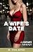A Wife's Date: A First Time...