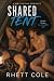 Shared Tent: One Road Trip....