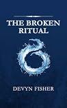 The Broken Ritual