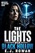 The Lights Over Black Hollow by E.J. Rowan