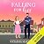 Falling for Her (Falling For, #2)