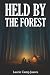 Held By The Forest