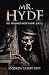 Mr. Hyde by Andrew James Lees Mr. Hyde by Andrew James Lees