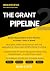 THE GRANT PIPELINE by Fred Vierheller