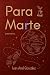 Para Marte: Poemario