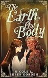 The Earth, Our Body