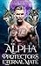 The Alpha Protector's Eternal Mate: A Fated Mates Wolf Shifter Paranormal Romance of Betrayal and War (District of Wolf Desires Book 15)
