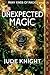 Unexpected Magic: A Romantic Fantasy series (Many Kinds of Magic Book 1)