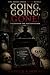 Going, Going, Gone! by Marcus R Horne