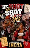He Shot His Shot ...