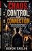 Chaos, Control, and Connection by Devon Taylor