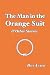 The Man in the Orange Suit ...