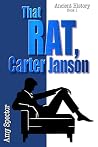 That Rat, Carter ...