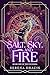 Salt, Sky, and Fire: Book O...