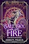 Salt, Sky, and Fi...