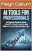 AI TOOLS FOR PROFESSIONALS by Feign Callum