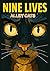 NINE LIVES: ALLEY CATS: A H...