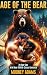 Age of the Bear by Mooney Adams