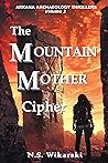 The Mountain Mother Cipher (The Arkana Mysteries)