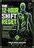 The 12-Hour Shift Reset. A ...