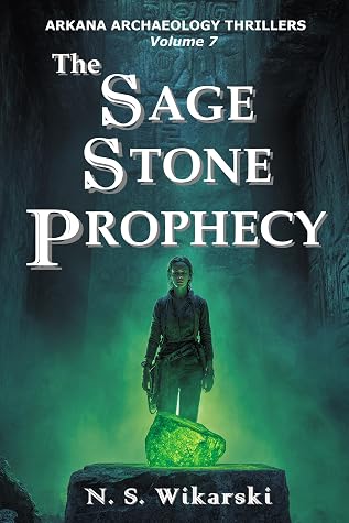 The Sage Stone Prophecy (The Arkana Mysteries)