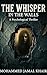 THE WHISPER IN THE WALLS by Mohammed Jamal Khair