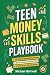 Teen Money Skills Playbook:...