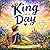 King For A Day by John Thor
