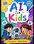 AI For Kids: AI for school ...