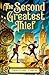 The Second Greatest Thief by Christine Cohen The Second Greatest Thief by Christine Cohen