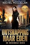 Ontsnapping naar Eden: Een dystopische roman (De Originele Serie Book 1) (Dutch Edition)