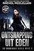 Ontsnapping uit Eden: Een d...
