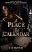 A Place on His Calendar: A ...