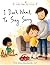I Don't Want To Say Sorry: ...